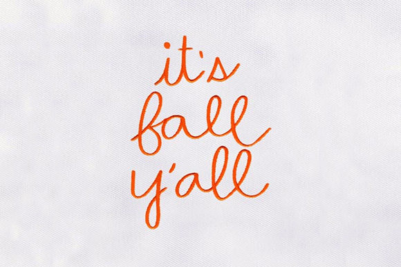 Its Fall Yall Embroidery Design Review